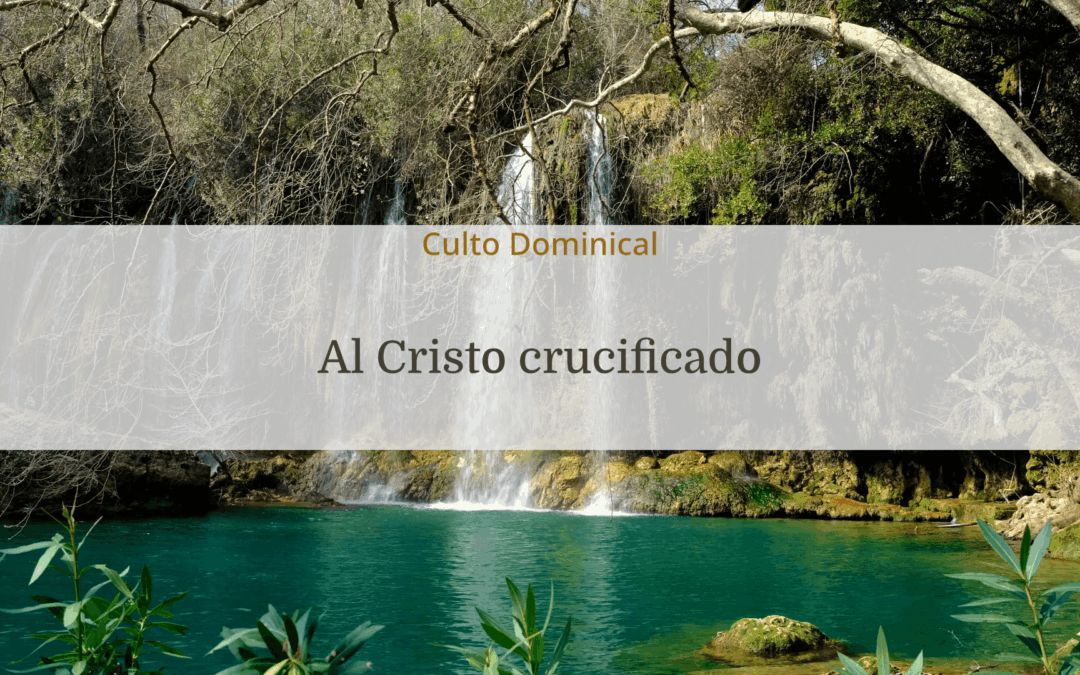 Al Cristo crucificado