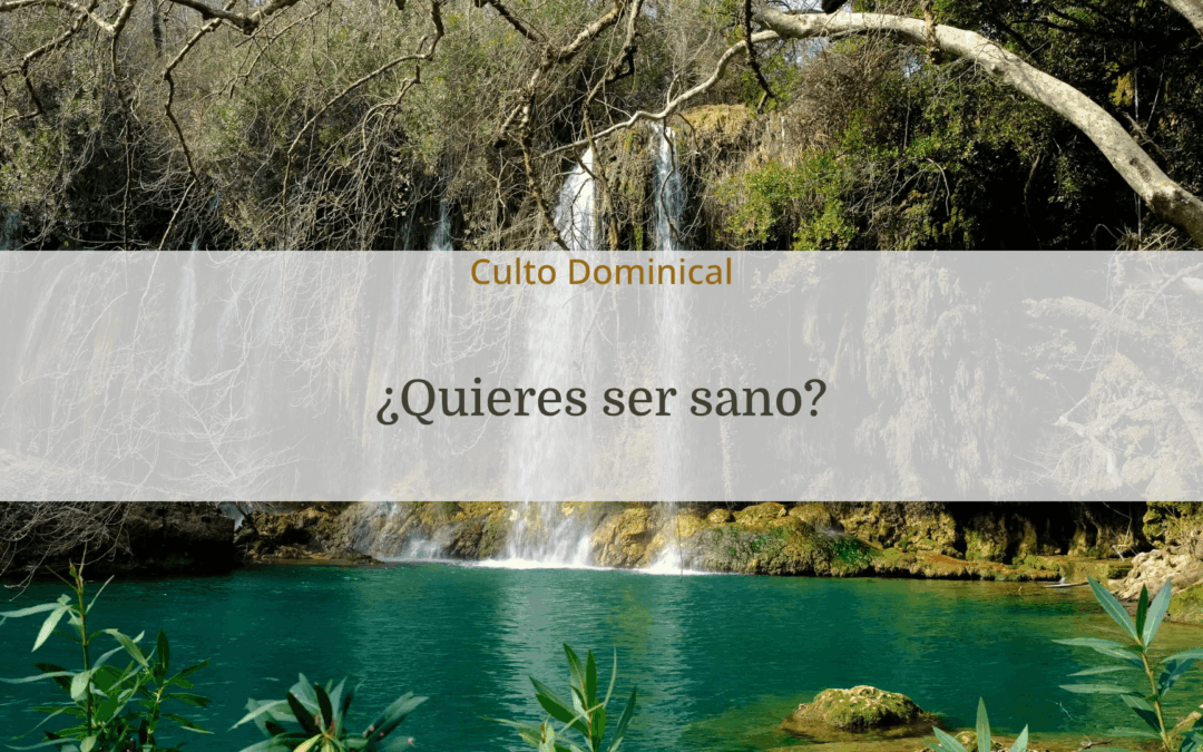 ¿Quieres ser sano?