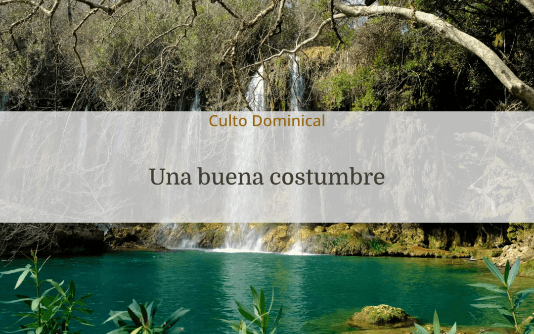 Una buena costumbre